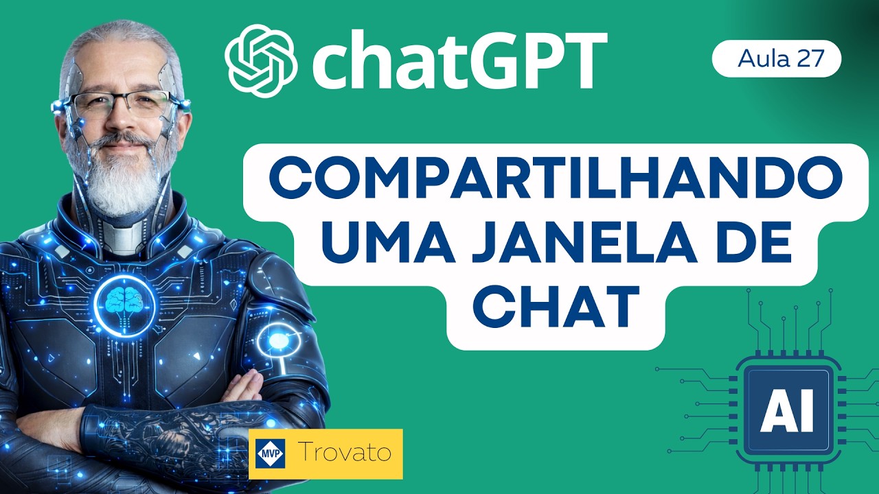 Compartilhando uma janela de chat - chatGPT - [Aula 27]