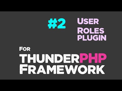 User Roles Plugin For Thunderphp Framework 02 Create Tables Quick Programming Tutorial