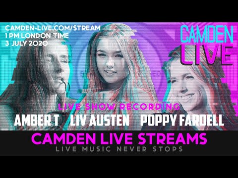 Camden Live Lockdown Stream #18 - Liv Austen / Poppy Fardell / AmberT