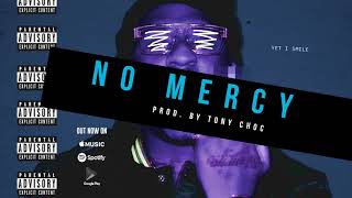 Vee Tha Rula - No Mercy (Prod. Tony Choc)