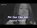 For Your Eyes Only Humko Deewana Kar Gaye Movie Song 4K Video Song 2006 Slowed Reverb