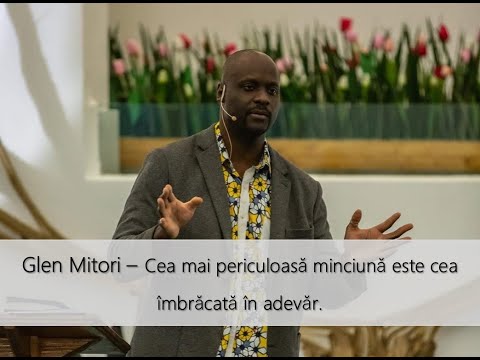 Glen Mitori - Cea mai periculoasă minciună este cea îmbrăcată în adevăr -14 Ianuarie 2021