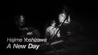 Hajime Yoshizawa / A NEW DAY