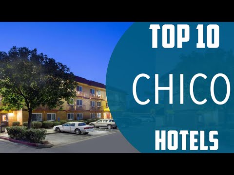 Top 10 Best Hotels to Visit in Chico, California | USA - English