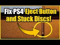 How To FIX PS4 Eject Button Not Working And Stuck Discs Easy Method