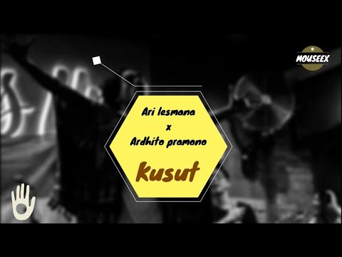 Ari Lesmana X Ardhito Pramono - Kusut (lirik tanpa iklan)