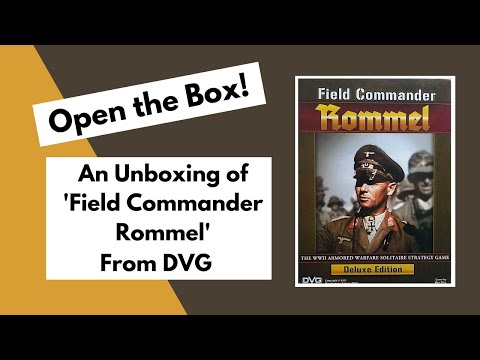 Open the Box! DVG's 'Field Commander Rommel' Deluxe Edition Unboxing