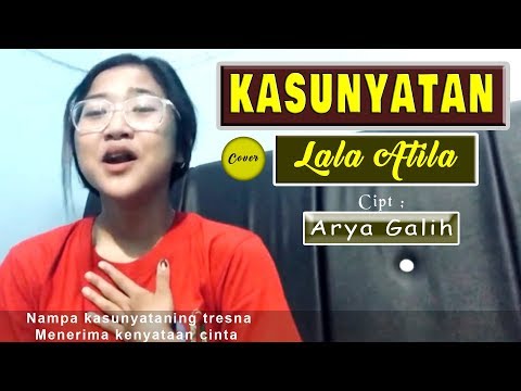 KASUNYATAN |Cover Lala Atila | Cipt.Arya Galih