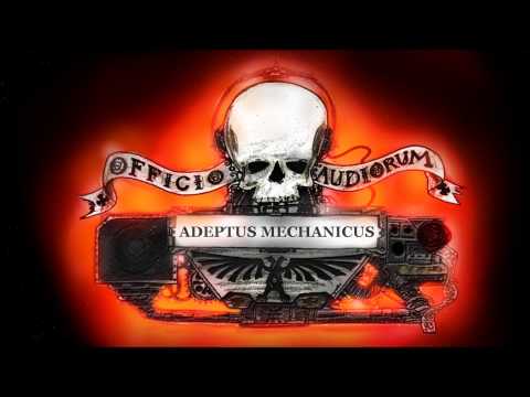 Officio Audiorum - Adeptus Mechanicus (Old Version)