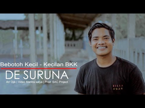 Bebotoh Kecil-Kecilan (BKK) - De Suruna (Official Music Video)