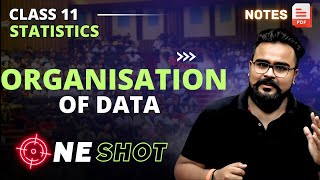ORGANISATION OF DATA class 11 STATISTICS one shot | Chapter 4 | gaurav jain