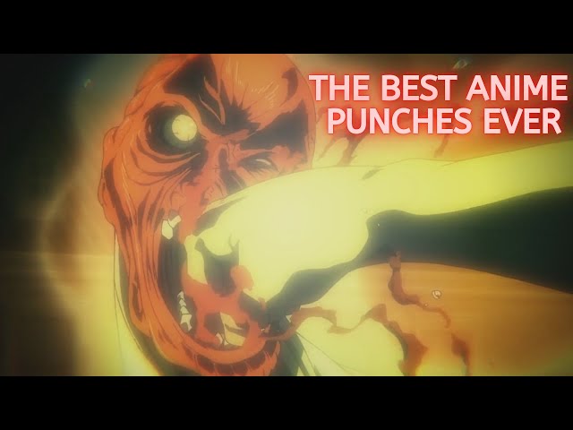 Top 10 Most Gratifying Anime Punches, Ranked