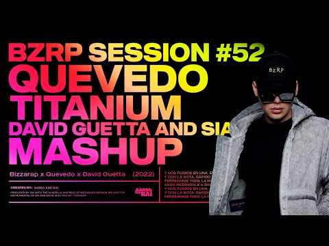 Quevedo BZRP #52 x Titanium - Bizarrap Ft. David Guetta & Fisher (MASHUP) [TIKTOK 2022]