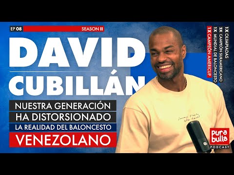 DISTORSIONAMOS LA REALIDAD DEL BALONCESTO VENEZOLANO ft. David Cubillán | EP 08 T 02 #PuraBulla