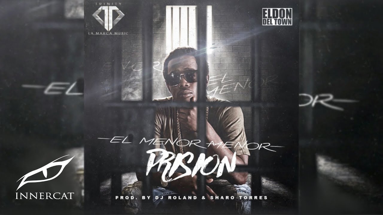 El Menor Menor - Prision