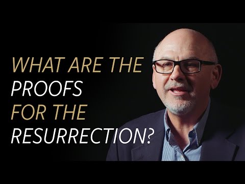 What are the proofs for the resurrection of Jesus?