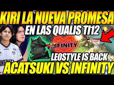 😲KIRI LA NUEVA PROMESA!😲 LEOSTYLE ACATSUKI VS INFINITY  "The International 2023 - SA Qualifier"😲