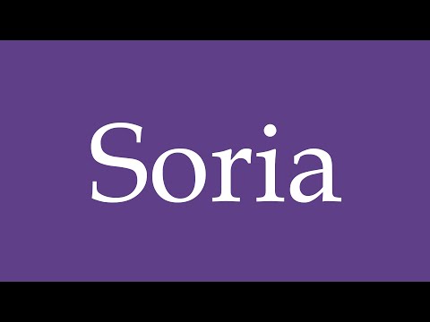 How To Pronounce ''Soria'' Correctly in Spanish