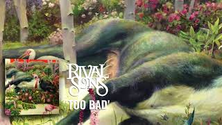 Rival Sons: Too Bad (Official Audio)