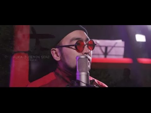 SUIEMIN SENI - AUKA ( Cover versıon )