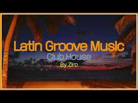 Latin Groove Drive House Music