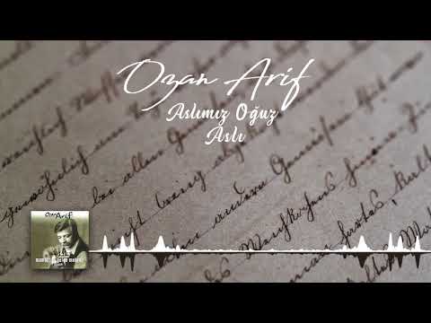 Ozan Arif - Aslımız Oğuz Aslı