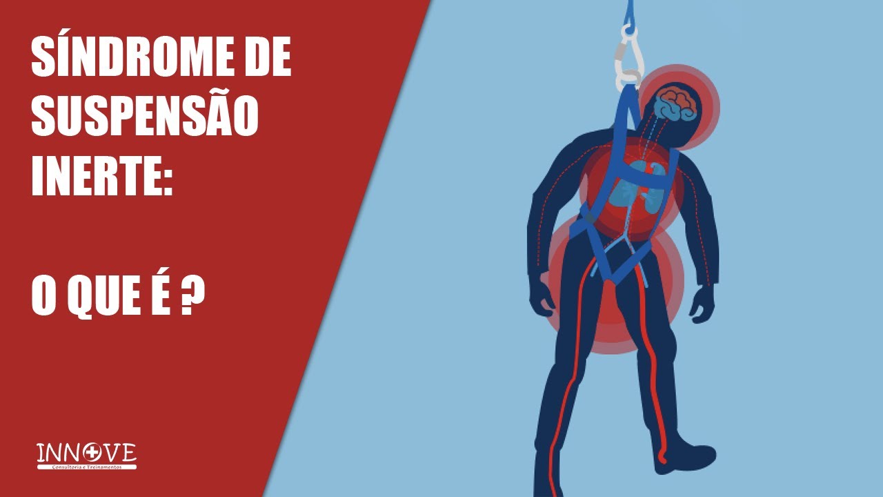 O que Síndrome de Suspenção Inerte? Trabalho em Altura