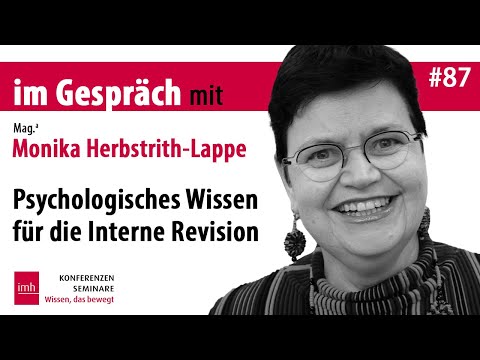 IM GESPRÄCH MIT: Monika Herbstrith-Lappe – Psychologisches Wissen für die Interne Revision