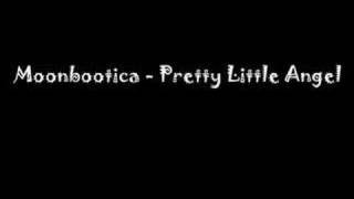 Moonbootica - Pretty Little Angel