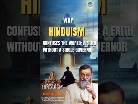 Why Hinduism Confuses the World
