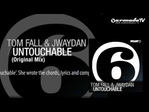 Tom Fall & Jwaydan - Untouchable (Original Mix)