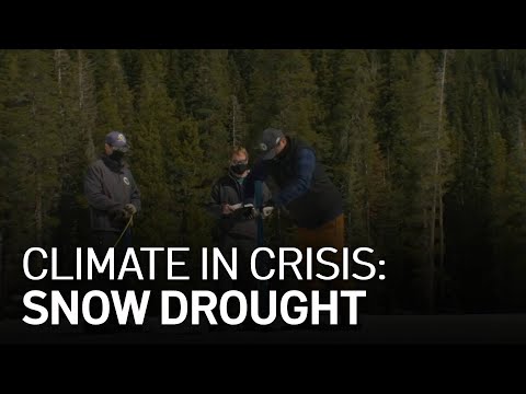 Climate Focus: Snow Drought in a Warmer Climate