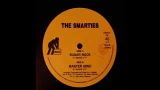 The Smarties - Sugar Rock (Side A)
