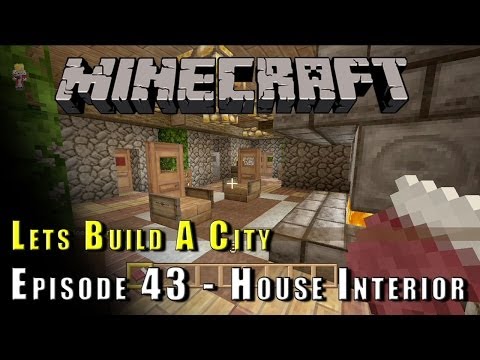 Minecraft :: Lets Build A City :: Tradition House Interior :: E43