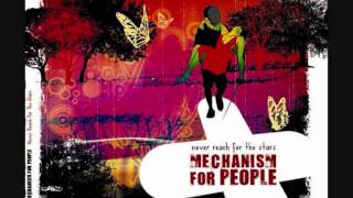 Mechanism For People - When it's over -