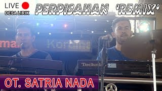 Download lagu PERPISAHAN (REMIX) - OT. SATRIA NADA - LIRIK #dj2019 #orgentunggal #otpalembang mp3 Download lagu PERPISAHAN (REMIX) - OT. SATRIA NADA - LIRIK #dj2019 #orgentunggal #otpalembang mp3