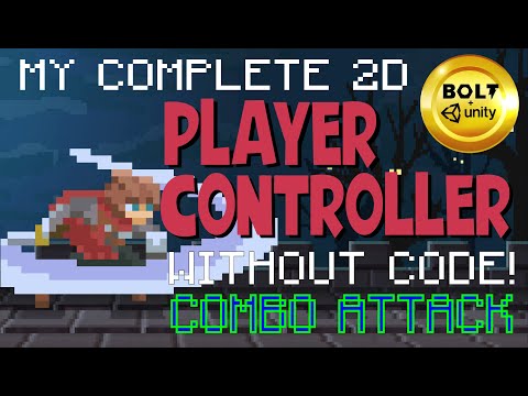Build A Player Controller Without Code # 10 - Combo Attack - Bolt Visual Scripting + Unity