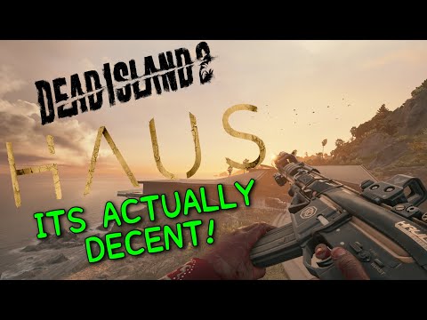 The New ‘HAUS’ Dead Island 2 DLC Is DECENT! (mini review)