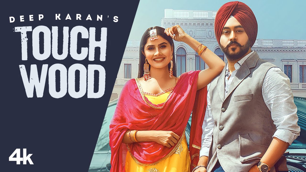 Touchwood Sirra Jama Kareya Lyrics - Deep Karan