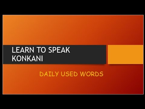CLICK IT AND LEARN TO SPEAK IN KONKANI ...DAILY USED WORDS...