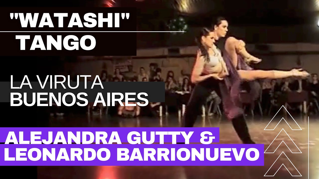 Alejandra Gutty & Leonardo Barrionuevo - Tango "Watashi" by Forever Tango