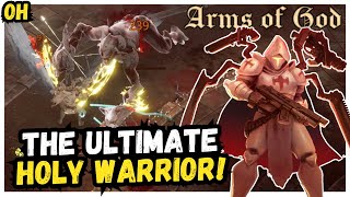 The ULTIMATE Holy Warrior! Arms Of God!