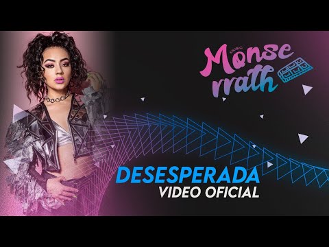 Monserrath - Desesperada