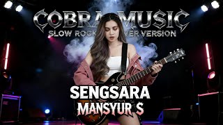 Download lagu SENGSARA - ROCK VERSION | MANSYUR S mp3