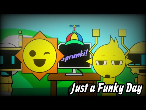 Just a Funky Day Remix!!!! || Silly Sprunki ||