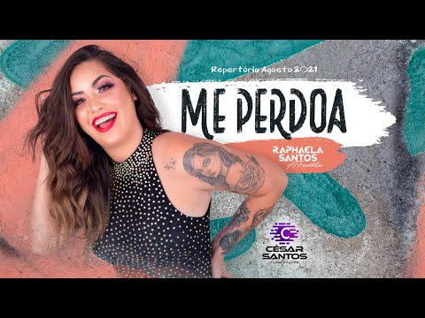@RaphaelaSantosAFavorita - Me Perdoa (Repertório Agosto 2021)