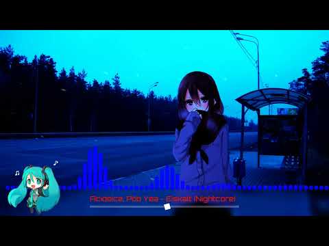 Acidsice, Pbb Yea - Eiskalt (Nightcore)