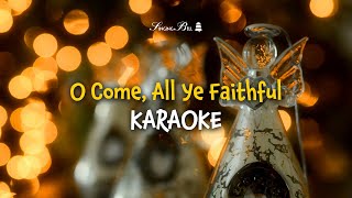 O Come, All Ye Faithful | Christmas Carols Karaoke