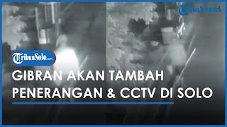 Berita Solo Hari Ini: Gibran akan Tambah Penerangan & CCTV di Solo seusai Ada Pria Teror Bawa Pisau