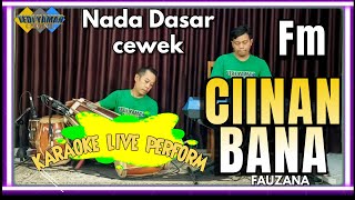 Download lagu Ciinan bana karaoke - Bunda Fauzana nada cewe Fm versi tanjidor mp3